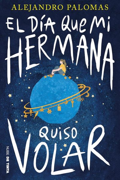 El día que mi hermana quiso volar El día que mi hermana quiso volar